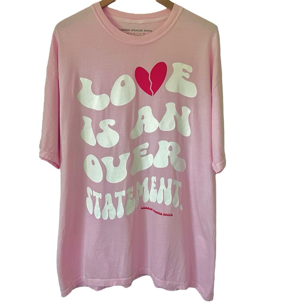 Lauren Spencer Smith Graphic T-Shirt Women’s XXL Pink Love Is An Over Statement